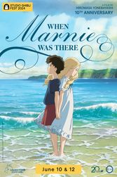 When Marnie Was There 10th Anniversary - Studio Ghibli Fest 2024 Poster